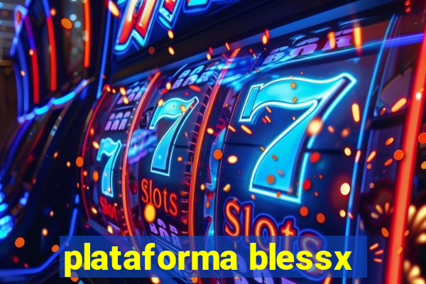 plataforma blessx